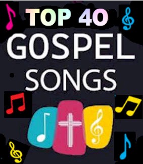 Top 20 Gospel Songs
